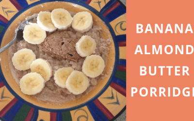 Banana Almond Butter Porridge Recipe